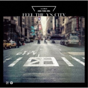 ジョン・ヨンファ(from CNBLUE)／FEEL THE Y’S CITY《通常盤》 【CD】