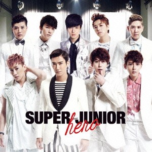 SUPER JUNIOR／Hero 【CD】