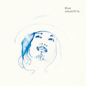 大橋トリオ／Blue 【CD】