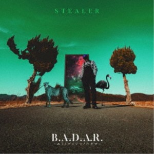 STEALER／B.A.D.A.R. 〜ユメトゲンジツノハザマ〜 【CD】