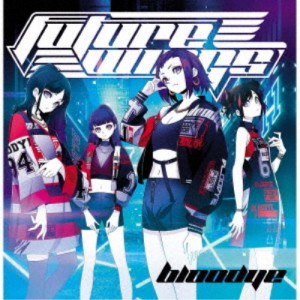 BlooDye／Future Wings 【CD】