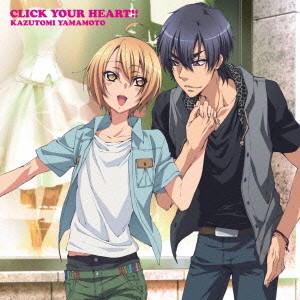 山本和臣／CLICK YOUR HEART！！ 【CD】