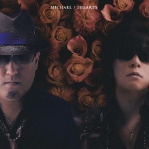 2HEARTS／MICHAEL 【CD+DVD】