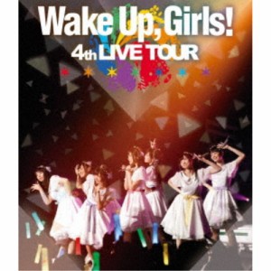 Wake Up，Girls！／Wake Up，Girls！ 4th LIVE TOUR ごめんねばっかり言ってごめんね！ 【Blu-ray】