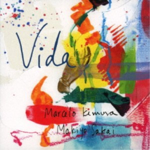 Marcelo Kimura Makiyo Sakai／Vida 【CD】