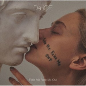 Da-iCE／FAKE ME FAKE ME OUT《限定盤A》 (初回限定) 【CD+DVD】