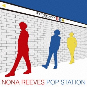 NONA REEVES／POP STATION 【CD】