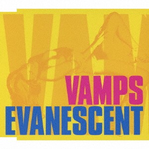 VAMPS／EVANESCENT 【CD】