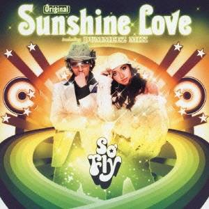 So’Fly／Sunshine Love［Original］ 【CD】