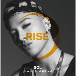 SOL(from BIGBANG)／RISE ［＋ SOLAR ＆ HOT］ 【CD】