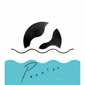 Yogee New Waves／PARAISO 【CD】