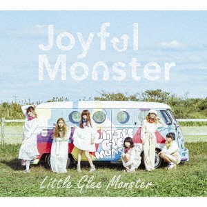 Little Glee Monster/Joyful Monster (初回限定) 【CD+DVD】