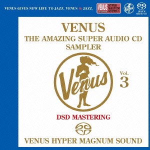 (V.A.)／ヴィーナス・アメイジングSACD スーパー・サンプラー Vol.3《SACD ※専用プレーヤーが必要です》 【CD】