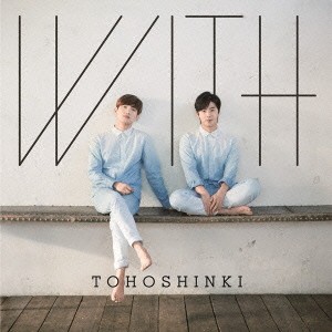 東方神起／WITH 【CD】