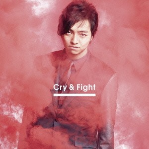 三浦大知／Cry ＆ Fight《Music Video盤》 【CD+DVD】