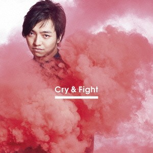 三浦大知／Cry ＆ Fight《Choreo Video盤》 【CD+DVD】