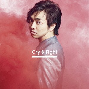 三浦大知／Cry ＆ Fight 【CD】