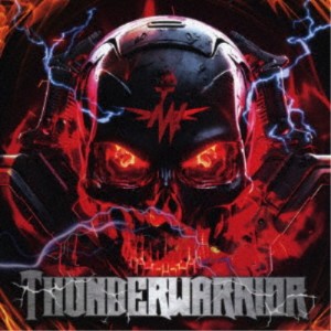 THUNDERWARRIOR／THUNDERWARRIOR 【CD】