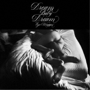 Ego-Wrappin’／Dream Baby Dream 【CD】