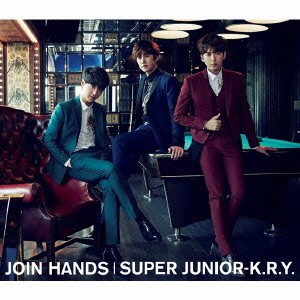 SUPER JUNIOR-K.R.Y.／JOIN HANDS 【CD+DVD】