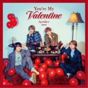 SparQlew／You’re My Valentine《通常盤》 【CD】