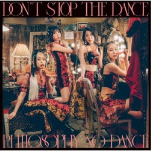 フィロソフィーのダンス／ドント・ストップ・ザ・ダンス《通常盤》 【CD】