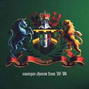 smorgas／smorgas chosen from ’99-’06 【CD+DVD】