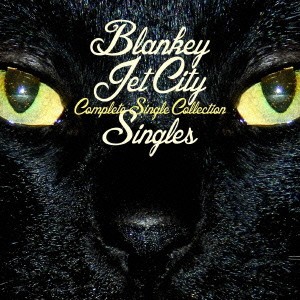 BLANKEY JET CITY／COMPLETE SINGLE COLLECTION 「SINGLES」 【CD】