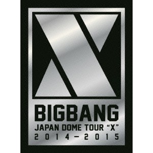 BIGBANG／BIGBANG JAPAN DOME TOUR 2014〜2015 X《初回生産限定DELUXE EDITION版》 (初回限定) 【DVD】