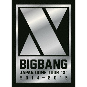 BIGBANG／BIGBANG JAPAN DOME TOUR 2014〜2015 X《初回生産限定DELUXE EDITION版》 (初回限定) 【Blu-ray】