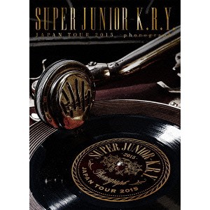 SUPER JUNIOR-K.R.Y. JAPAN TOUR 2015 -phonograph- (初回限定) 【DVD】