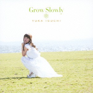 井口裕香／Grow Slowly 【CD】