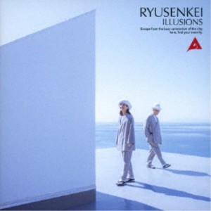 RYUSENKEI／ILLUSIONS 【CD】