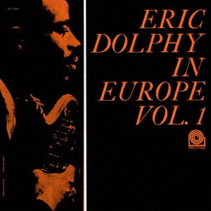 エリック・ドルフィー／イン・ヨーロッパ Vol. 1 【CD】