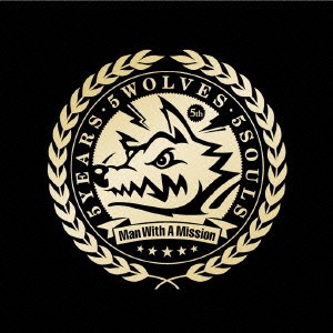 MAN WITH A MISSION／5YEARS・5WOLVES・5SOULS《通常盤》 【CD】