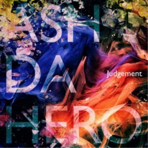 ASH DA HERO／Judgement《ADH盤》 【CD+Blu-ray】