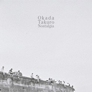 Okada Takuro／ノスタルジア 【CD】
