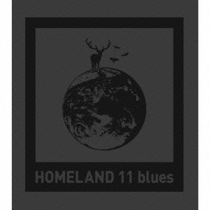 tacica／HOMELAND 11 blues 【CD】