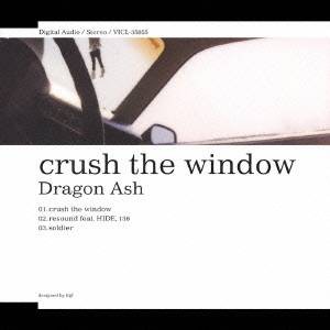Dragon Ash／crush the window 【CD】