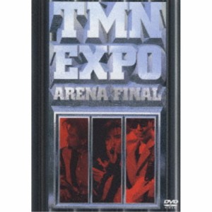 TMN／EXPO ARENA FINAL 【DVD】