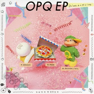 DJみそしるとMCごはん／OPQ EP 【CD】