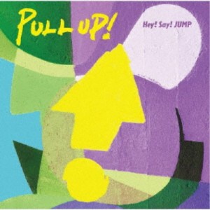 Hey！ Say！ JUMP／PULL UP！ 【CD】