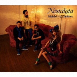 Maichi × LGYankees／Nostalgia (初回限定) 【CD+DVD】