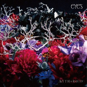 MYTH ＆ ROID／eYe’s (初回限定) 【CD+Blu-ray】