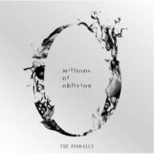 THE PINBALLS／millions of oblivion《通常盤》 【CD】