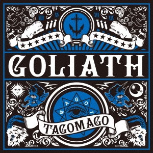 GOLIATH／TAGOMAGO 【CD】