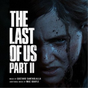 (オリジナル・サウンドトラック)／THE LAST OF US PART II オリジナル・サウンドトラック 【CD】