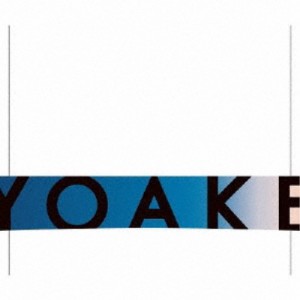 YOAKE／YOAKE《完全生産限定盤》 (初回限定) 【CD】