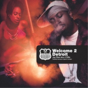 J DILLA／WELCOME 2 DETROIT - THE 20TH ANNIVERSARY EDITION - 【CD】