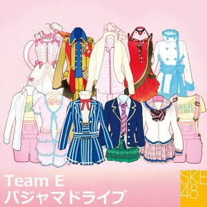 SKE48 Team E／パジャマドライブ 【CD】